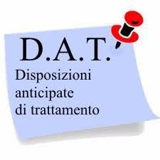 D.A.T. - Disposizioni anticipate  di trattamento sanitario 